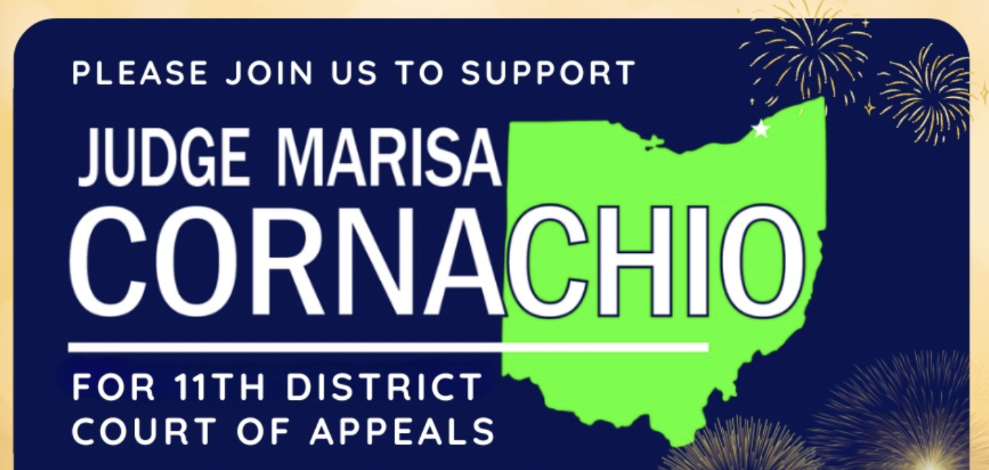 Please Join Us to SUPPORT Judge Marisa CORNACHIO for 11th District Court of APPEALS